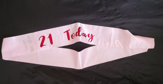 Pink 21 Today Birthday Sash